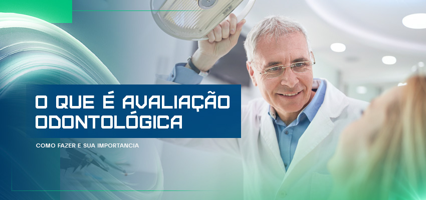 Anamnese odontológica: O que é? Como fazer esta avaliação?