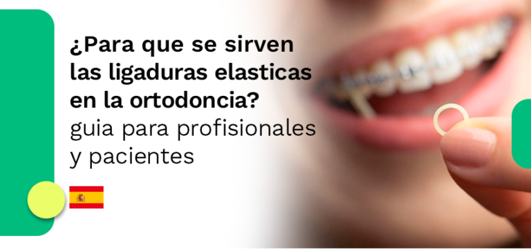 ¿Para qué sirven las ligaduras elásticas en ortodoncia? Guía para